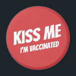 Kiss me ik ben gevaccineerd Modern Cute Funny Quot Magneet<br><div class="desc">"Kus me ik ben gevaccineerd" in moderne,  schattige en eenvoudige sans-typografie</div>