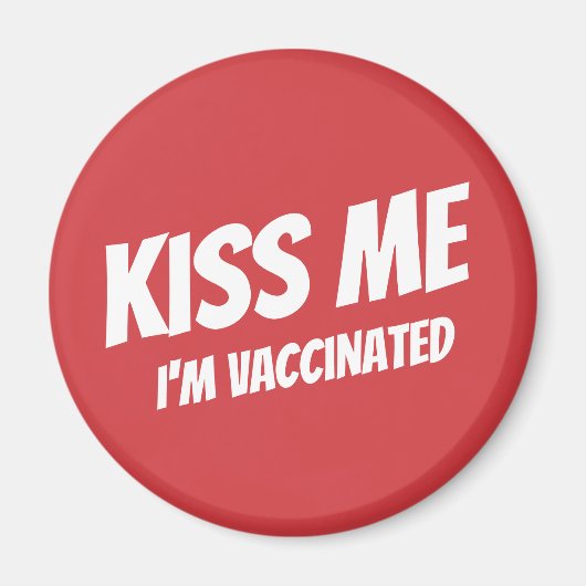 Kiss me ik ben gevaccineerd Modern Cute Funny Quot Magneet (Voorkant)