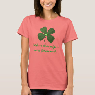 Kiss me Ik ben Iers in Gaelic Cute T-shirt