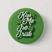 Kiss me, ik ben Ierse Button Pinback (Voorkant)