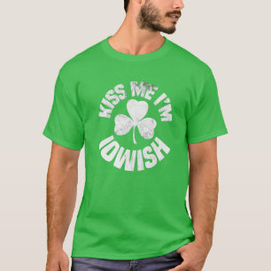 Kiss me Ik ben Iowish St Patricks Day Funny Irish  T-shirt