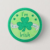 Kiss Me - Ik ben Irish Button Badge (Voorkant)