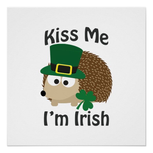 Kiss Me Ik ben Irish Hedegel Perfect Poster (Voorkant)