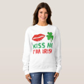 Kiss me Ik ben Irish St. Patrick's Day Sweatshirt (Voorkant volledig)