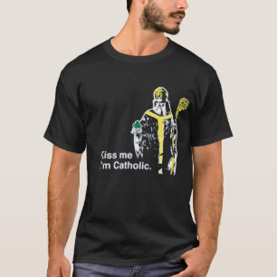 Kiss Me Ik ben katholieke St. Patrick van Ierland  T-shirt