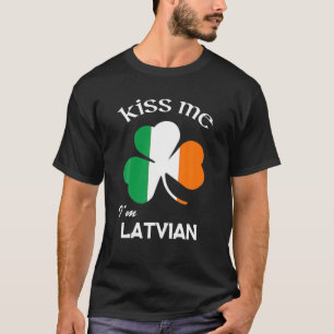 Kiss me Ik ben Lets Shamrock Letland St. Patrick's T-shirt