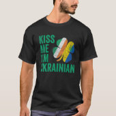 Kiss me Ik ben Oekraïense Shamrock Irish Flag St P T-shirt (Voorkant)