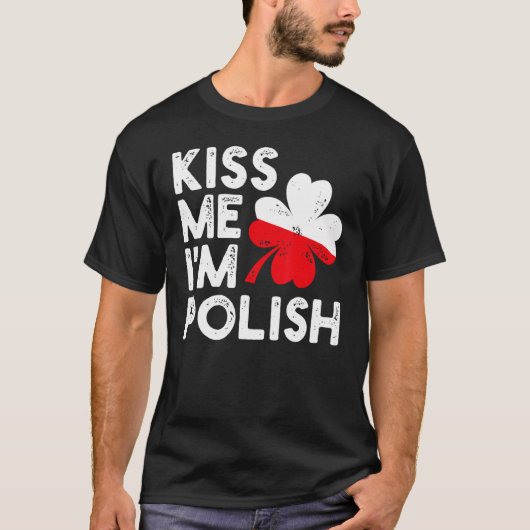 Kiss me Ik ben Poolse grappige St. Patricks Day Lo T-shirt (Voorkant)