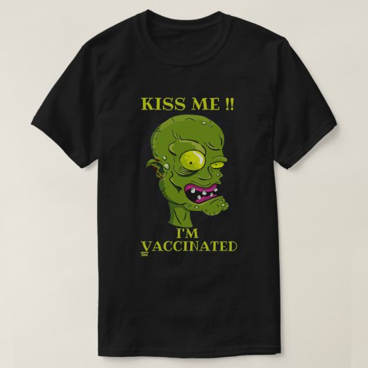 "KISS ME, IK BEN VACCINATED" grappig T-shirt (Design voorkant)