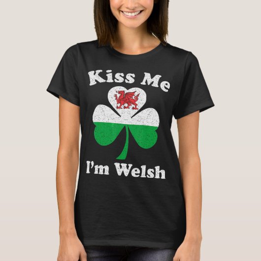 Kiss me Ik ben Welsh Shirt, St Patrick's Day Shirt (Voorkant)