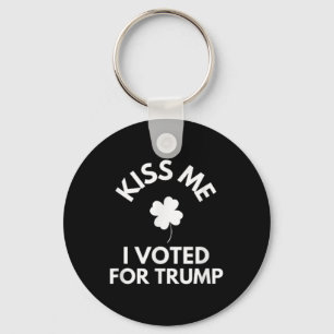Kiss Me Ik heb op Trump gestemd Sleutelhanger