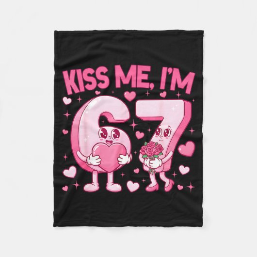 Kiss Me I'm 6 7 Cute Funny 67 Meme Birthday Valent Fleece Deken (Voorkant)