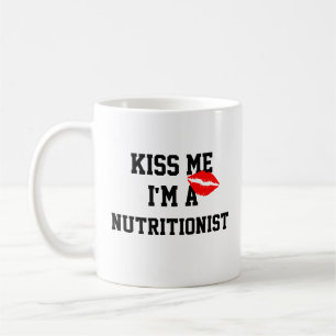 Kiss me Im A Nutritionist Mok
