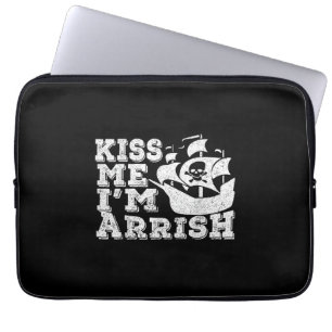 Kiss Me I'm Arrish Pirate Ship Drink St Patrick Laptop Sleeve