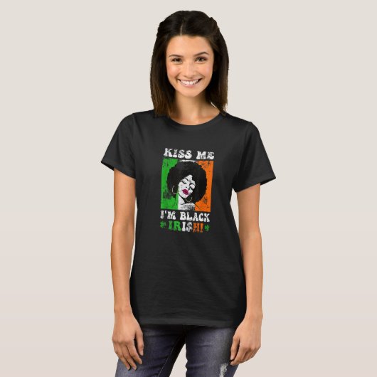 Kiss Me I'm Black Irish St Patricks Day Black Wome T-shirt (Voorkant volledig)