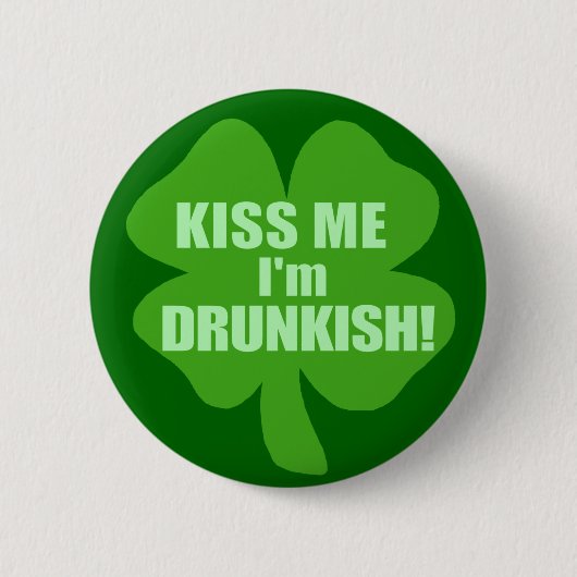 Kiss me Im Drink-ish Ronde Button 5,7 Cm (Voorkant)