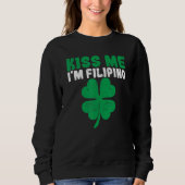 Kiss Me I'm Filipino Irish St Patricks Day Philipp Trui (Voorkant)