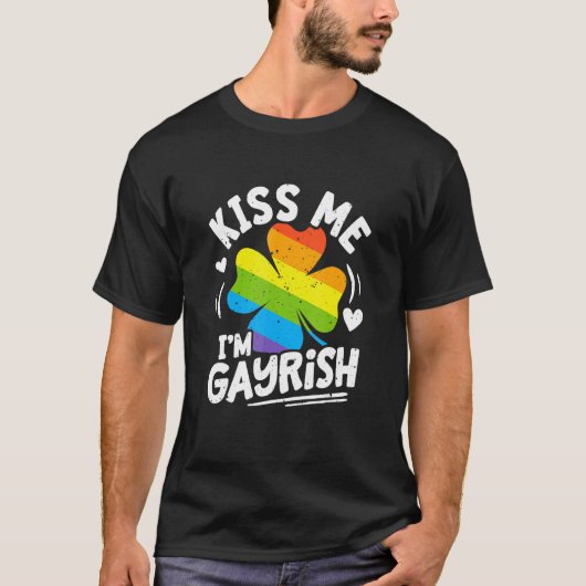 Kiss Me I'm Gayrish St Patrick's Day Gay Prides Sh T-shirt (Voorkant)