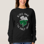Kiss Me I'm Half Irish Lucky C St Patrick's Day Trui (Voorkant)