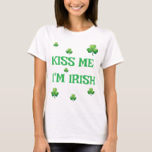 Kiss Me, I'm Irish beroemd gemaakt door St. Patric