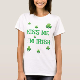 Kiss Me, I'm Irish beroemd gemaakt door St. Patric T-shirt