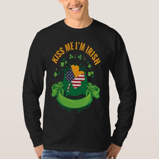 Kiss Me I'm Irish I St Patricks Day Shamrock Flag T-shirt (Voorkant)