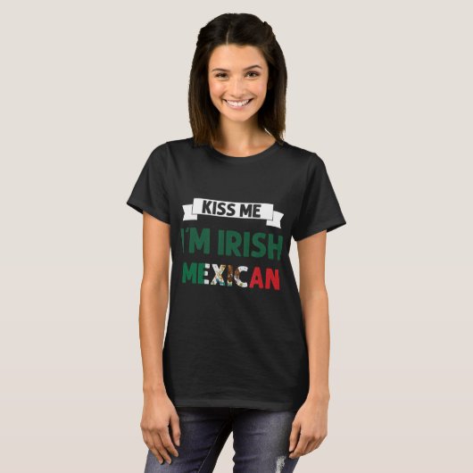 Kiss me Im Irish Mexican Flag St Patricks Day Shir T-shirt (Voorkant volledig)