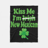 Kiss Me Im Irish New Mexican  Fleece Deken (Voorkant)