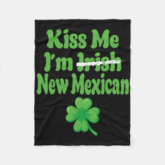 Kiss Me Im Irish New Mexican  Fleece Deken (Voorkant)