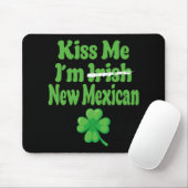 Kiss Me Im Irish New Mexican  Muismat (Met muis)