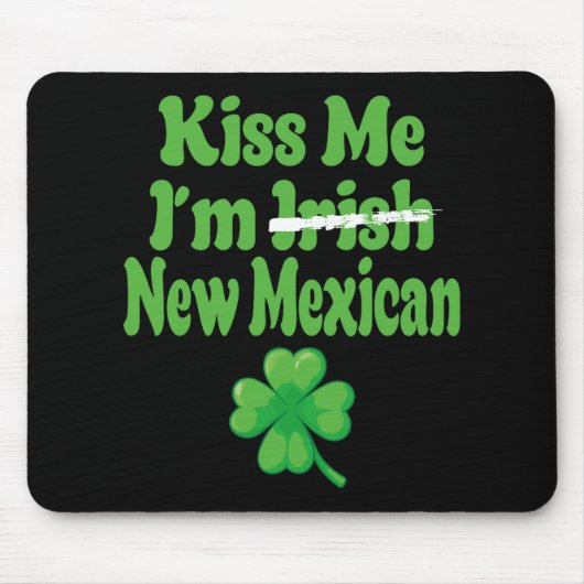 Kiss Me Im Irish New Mexican  Muismat (Voorkant)