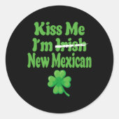 Kiss Me Im Irish New Mexican Ronde Sticker (Voorkant)