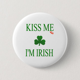 Kiss me Im Irish Ronde Button 5,7 Cm