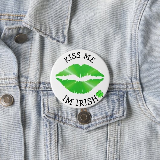 Kiss me, Im Irish St Patricks Day Button (In situ)