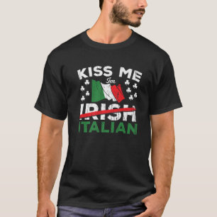 Kiss me Im Irish St Patricks Day Italiaans Iers St T-shirt