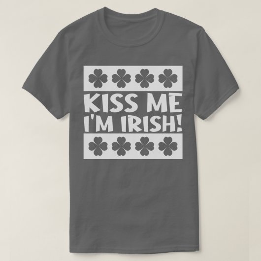 Kiss me Im Irish T-shirt (Design voorkant)