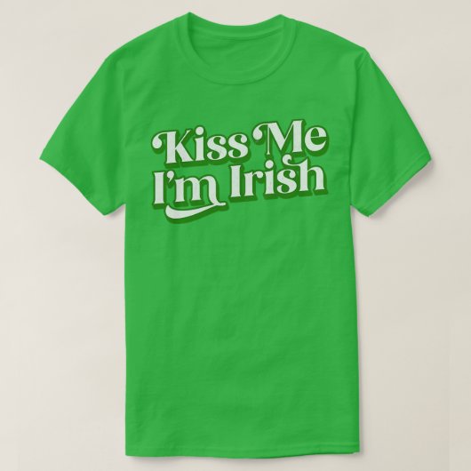 Kiss me Im Irish T-shirt (Design voorkant)