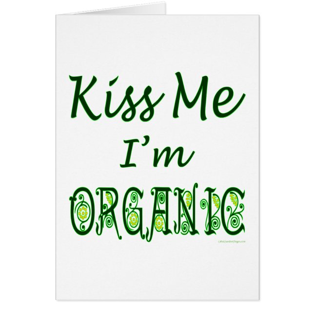Kiss Me I'm Organic Green Gezegde (Voorkant)