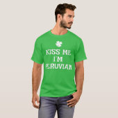 Kiss me Im Peruvian St Patricks Day Irish Peru T-shirt (Voorkant volledig)