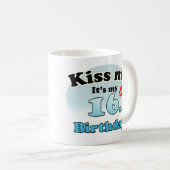 Kiss me it's my 16th Birthday Koffiemok (Voorkant rechts)