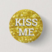 KISS ME leuke Button / Retro Party - Gold (Voorkant)