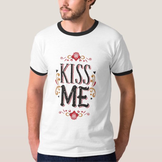 Kiss Me My Love T-shirt (Voorkant)