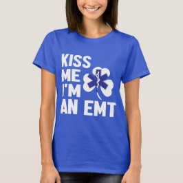 Kiss me Series (ik ben een EMT) Lady's T-Shirt