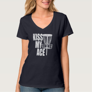 Kiss Mijn Ace Disc Golfmand Vaderdag Gift T-shirt