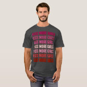 Kiss more Girls T-shirt (Voorkant volledig)