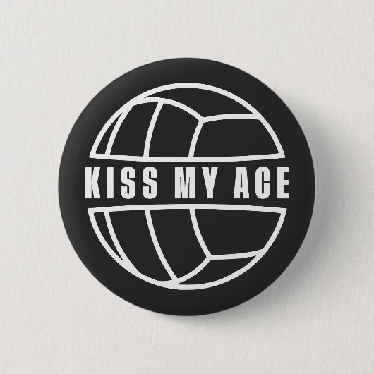 Kiss my Ace Ronde Button 5,7 Cm (Voorkant)