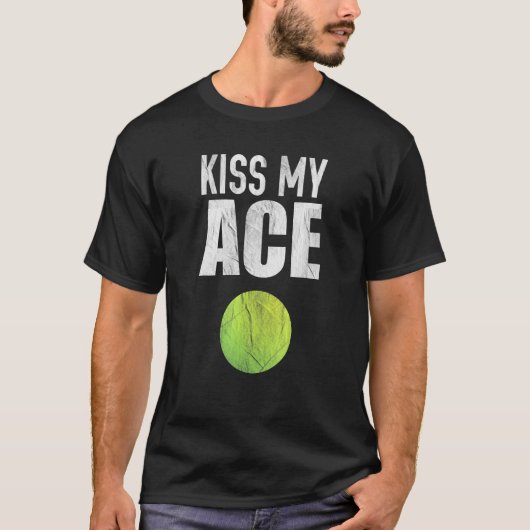 Kiss My Ace Tennis Pun T-shirt (Voorkant)