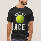 Kiss My Ace Tennis T-shirt (Voorkant)