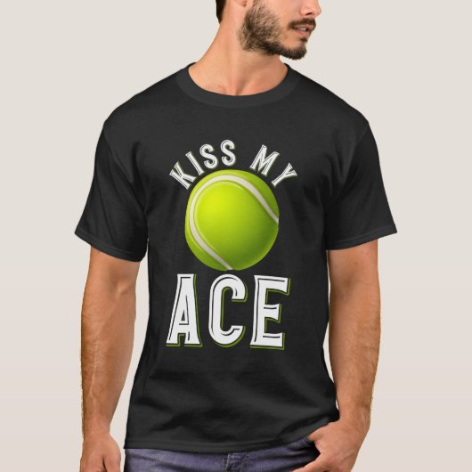 Kiss My Ace Tennis T-shirt (Voorkant)