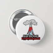 KISS MY ASH RONDE BUTTON 5,7 CM (Voorkant /achterkant)